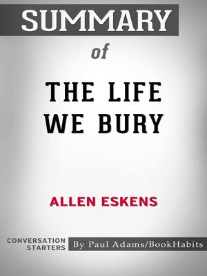 review the life we bury